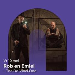 Rob en Emiel - The Da Vinci Ode